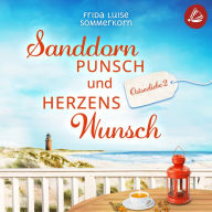 Sanddornpunsch und Herzenswunsch: Ostseeliebe 2