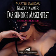 Black Hammer: Das sündige Maskenfest / Erotische Geschichte: Die sexgeile Dorfgemeinschaft ...