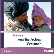 An meine muslimischen Freunde (Abridged)