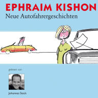 Neue Autofahrergeschichten (Abridged)