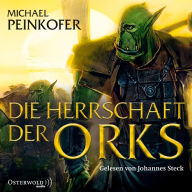 Die Orks 4: Die Herrschaft der Orks (Abridged)