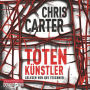 Totenkünstler (Ein Hunter-und-Garcia-Thriller 4): Thriller