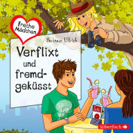 Freche Mädchen: Verflixt und fremdgeküsst (Abridged)