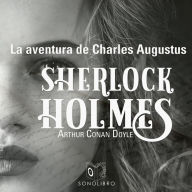 La aventura de Charles Augustus - Dramatizado