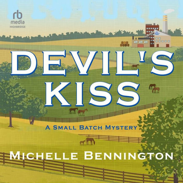 Devil's Kiss: A Small Batch Mystery