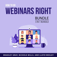 How to Do Webinars Right Bundle, 3 in 1 Bundle