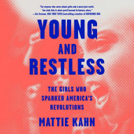 Young and Restless: The Girls Who Sparked America's Revolutions