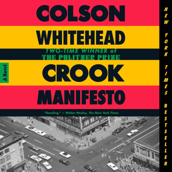 Crook Manifesto: A Novel