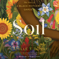 Soil: The Story of a Black Mother's Garden