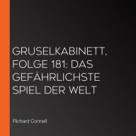 Gruselkabinett, Folge 181: Das gefährlichste Spiel der Welt