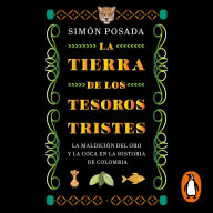 La tierra de los tesoros tristes