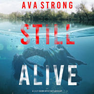 Still Alive (A Lily Dawn FBI Suspense Thriller-Book 1)