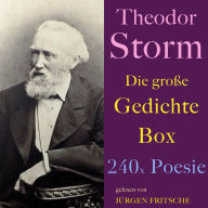 Theodor Storm: Die große Gedichte Box: 240 x Poesie (Abridged)