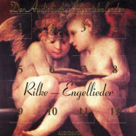 Rilke - Engellieder: Der Audiobuch-Adventskalender (Abridged)