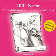 1001 Nacht - Ali Baba und die vierzig Räuber (Abridged)