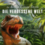 Die vergessene Welt (Abridged)