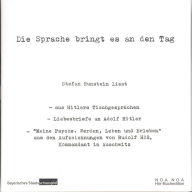 Die Sprache bringt es an den Tag: Aus Hitlers Tischgesprächen Liebesbriefe an Adolf Hitler Aufzeichnungen von Rudolf Höß, Kommandant in Auschwitz (Abridged)