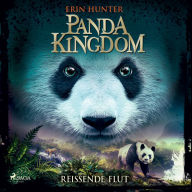 Panda Kingdom - Reißende Flut: Die neue Serie der 