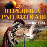 La república pneumática III