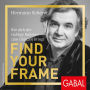 Find Your Frame: Wie dich der richtige Rahmen zum Glänzen bringt