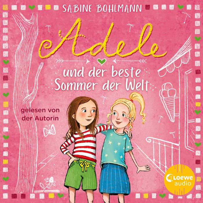 Adele und der beste Sommer der Welt: Eine warmherzige Geschichte über Adeles turbulentes Familenleben - geschrieben und gelesen von Bestsellerautorin Sabine Bohlmann