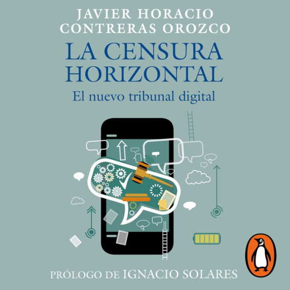 La censura horizontal: El nuevo tribunal digital