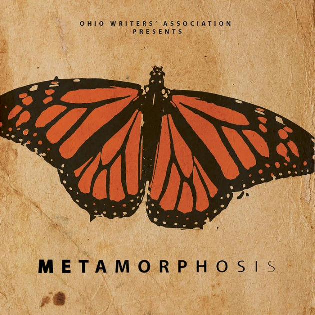 Metamorphosis: An Anthology by George Pallas, Devon Ortega, Adam Doyle ...