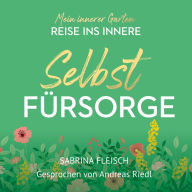 Selbstfürsorge: Mein innerer Garten