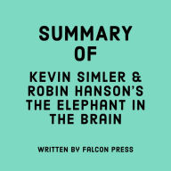 Summary of Kevin Simler & Robin Hanson's The Elephant in the Brain