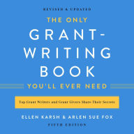 The Only Grant-Writing Book You'll Ever Need