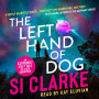 The Left Hand of Dog: An extremely silly tale of alien abduction