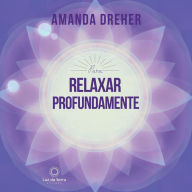 Para Relaxar Profundamente (Abridged)