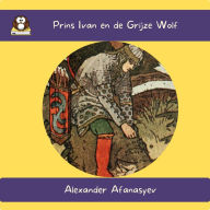 Prins Ivan en de Grijze Wolf