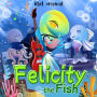 Felicity the Fish, Season 1, Episode 5: The Plankton Prank