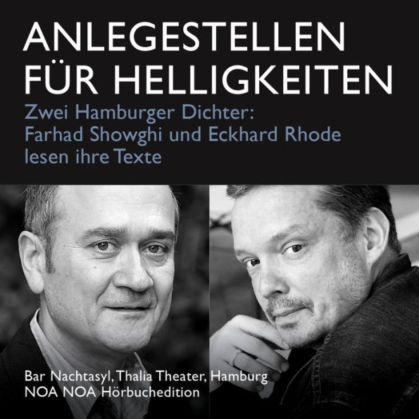 Anlegestellen für Helligkeiten: Zwei Hamburger Dichter: Farhad Showghi und Eckhard Rhode lesen ihre Texte (Abridged)