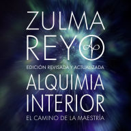 Alquimia Interior: El Camino de la Maestría