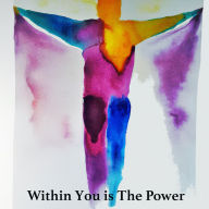 Within You Is The Power