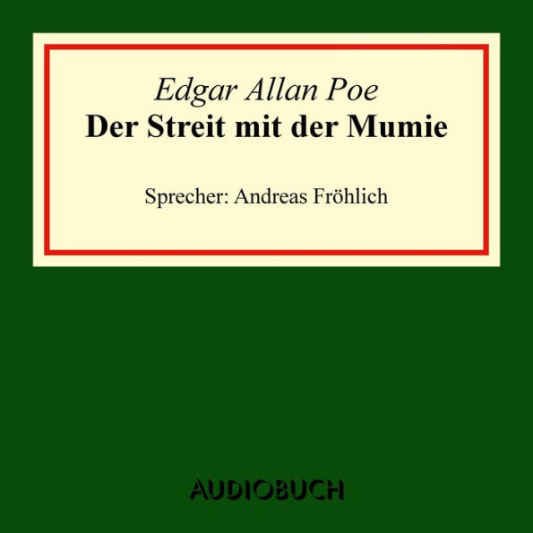 Der Streit mit der Mumie