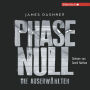 Die Auserwählten - Maze Runner 5: Phase Null - Die Auserwählten: Das Prequel zur Maze Runner-Trilogie (Abridged)