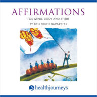 Affirmations: For Mind, Body and Spirit (Abridged)