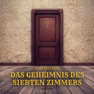 Das Geheimnis des siebten Zimmers