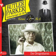 Der Drogenbaron - Butler Parker 6 (Ungekürzt)