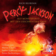 Percy Jackson - Auf Monsterjagd mit den Geschwistern Kane (Abridged)