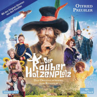 Der Räuber Hotzenplotz - Hörspiele: Der Räuber Hotzenplotz. Das Originalhörspiel zum Kinofilm (Abridged)