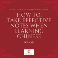 How to: Take effective notes when learning Chinese