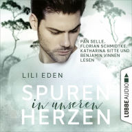 Spuren in unseren Herzen - Broken Hearts-Reihe, Teil 3 (Ungekürzt)