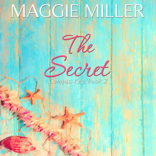 The Secret Compass Key, Book 2 by Maggie Miller, Vivienne Leheny