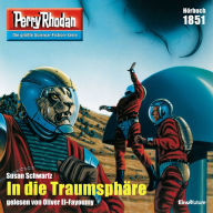 Perry Rhodan 1851: In der Traumsphäre: Perry Rhodan-Zyklus 