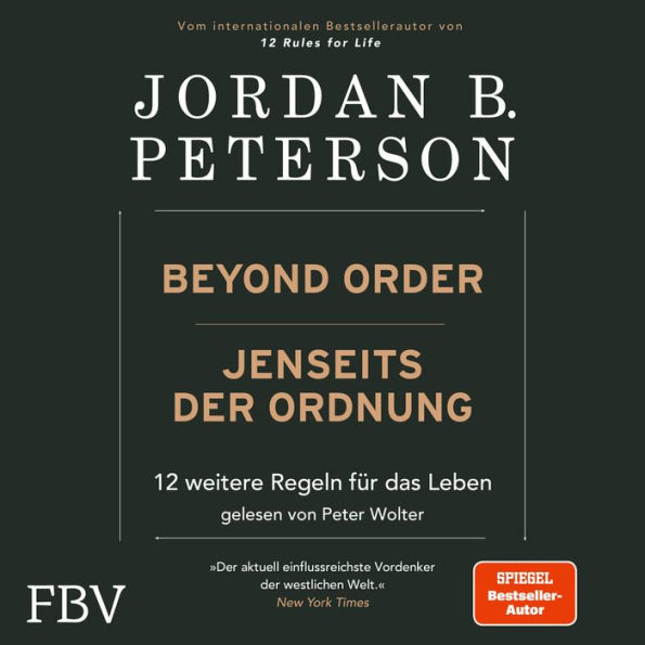 Jenseits der Ordnung: 12 weitere Regeln für das Leben / Beyond Order: 12 More Rules for Life