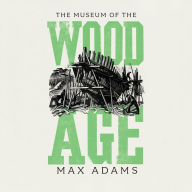 The Museum of the Wood Age